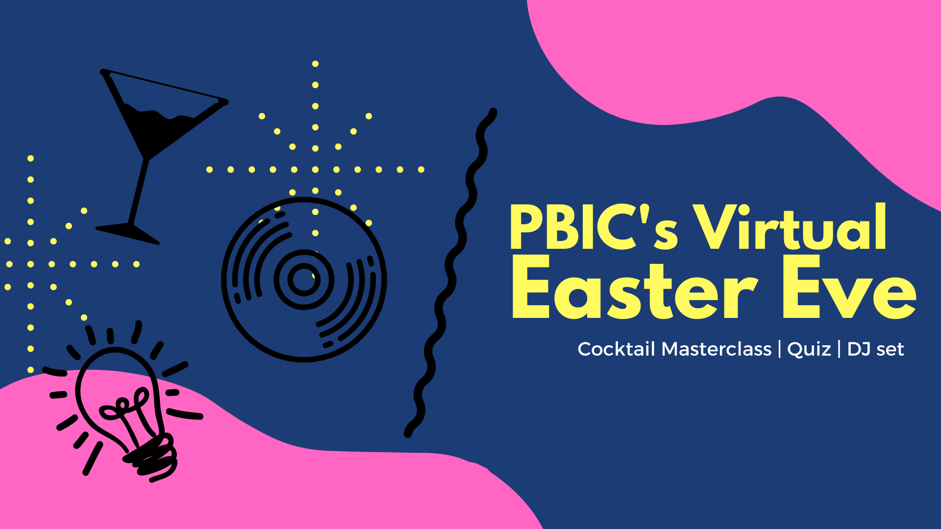 PBIC’s Easter Eve Fundraiser (COCKTAILS/QUIZ/DJ SET)